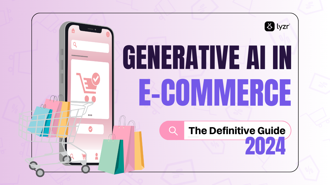 Generative AI in E-Commerce: The Definitive Guide (2024)