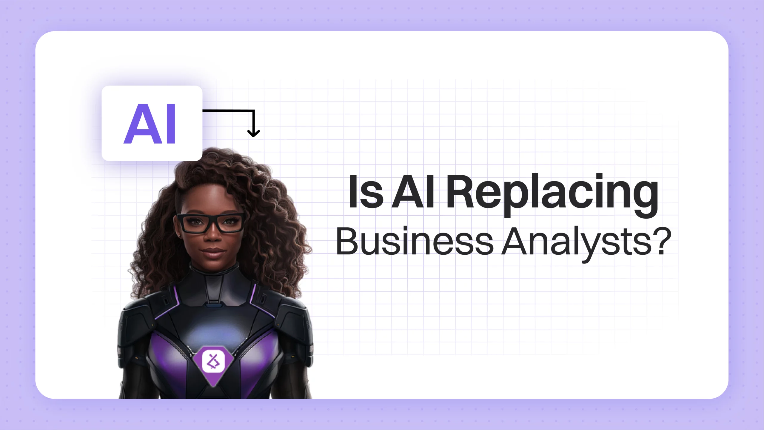 Can Business Analysts Be Replaced by AI? Kathy AI Has All the Capabilities to Do So