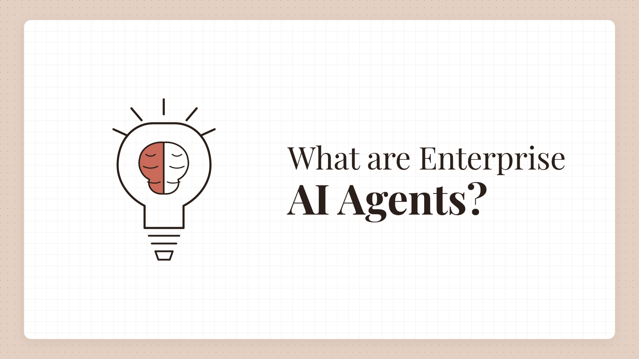 Understanding Enterprise AI Agents: The 2026 Guide to Deployment, Governance, and Scale