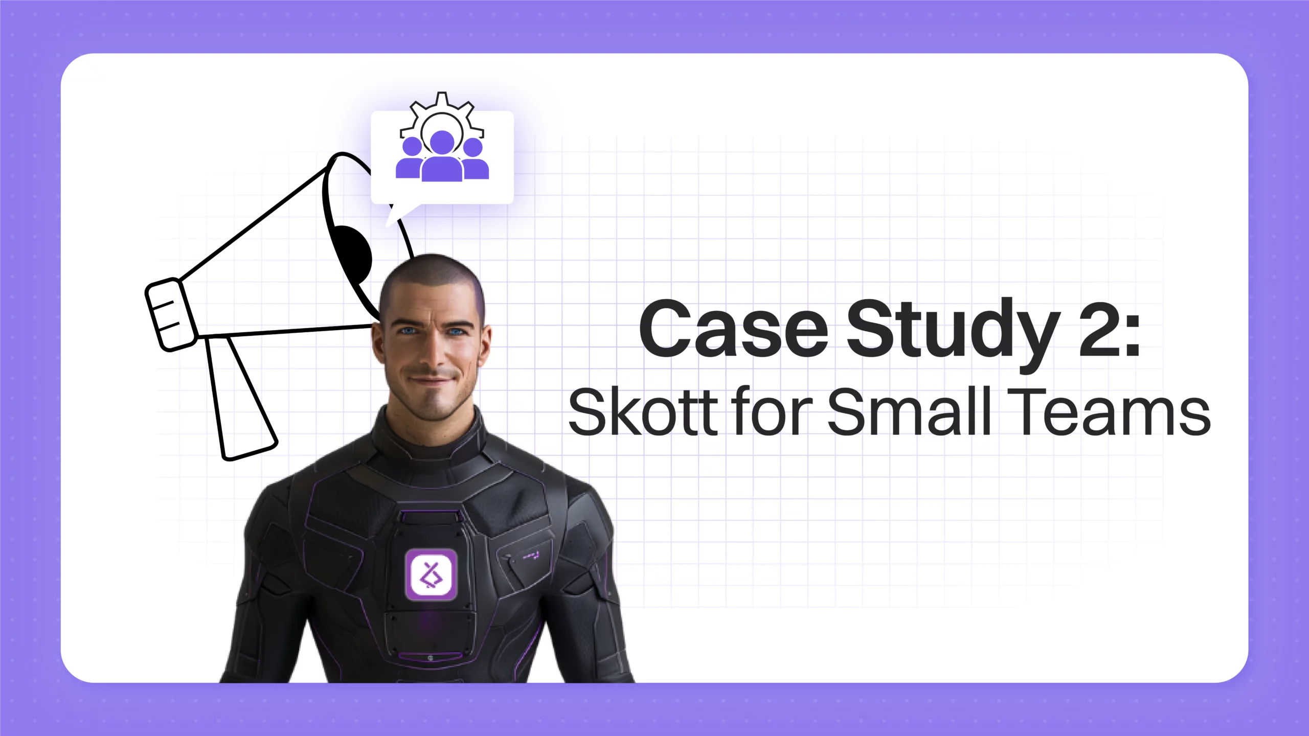 From Blogs To Social Media: Here’s How Skott for Small Marketing Teams Handles it All!