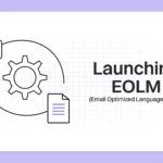 EOLM Launch: Fixing Where AI Email Writer Miss the Mark