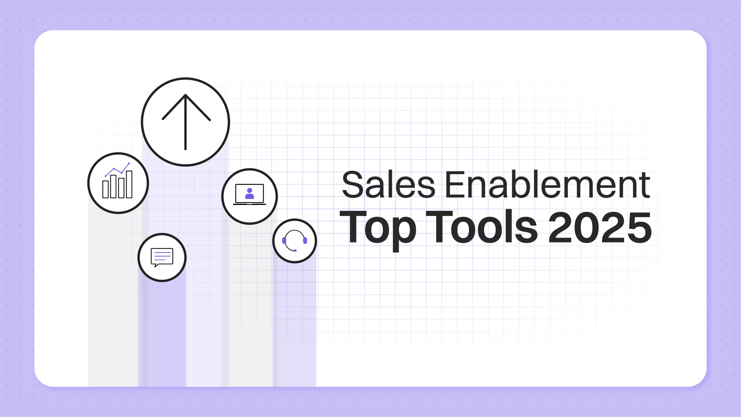 Understanding Sales Enablement & Top Tools for 2025