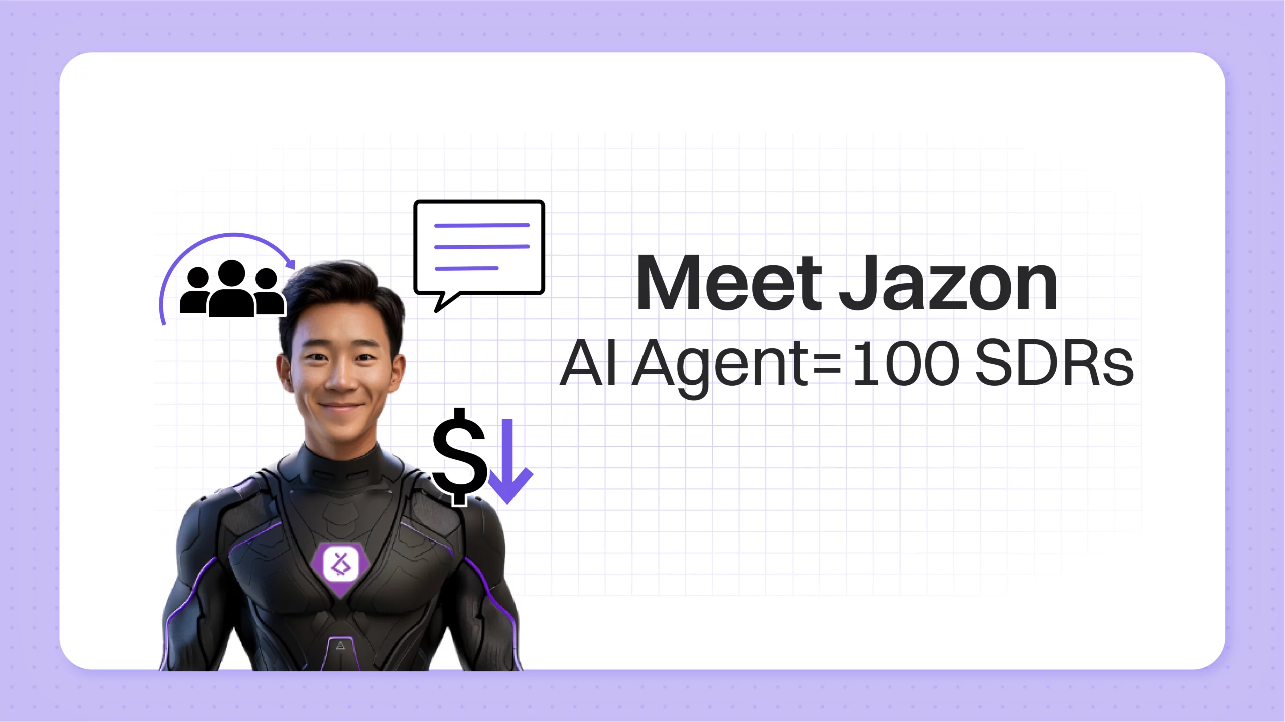 Meet Jazon – The AI Agent That Does the Job of 100 SDRs at <1% of the Cost