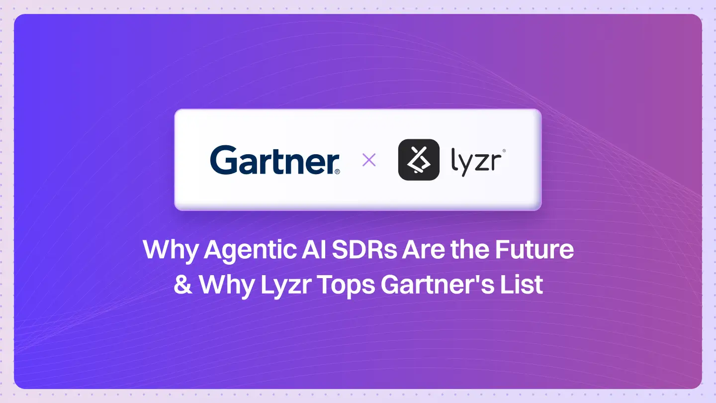 Why Agentic AI SDRs Are the Future & Why Gartner Ranks Lyzr as a Top Choice