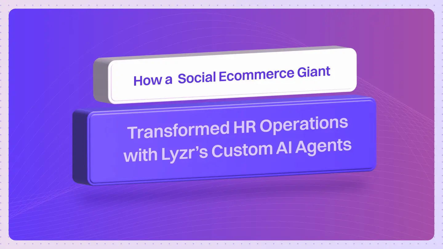 How a Social Ecommerce Giant Transformed HR operations with Lyzr AI Agents