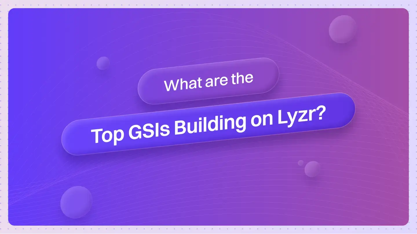 What are the Top GSIs Building on Lyzr?