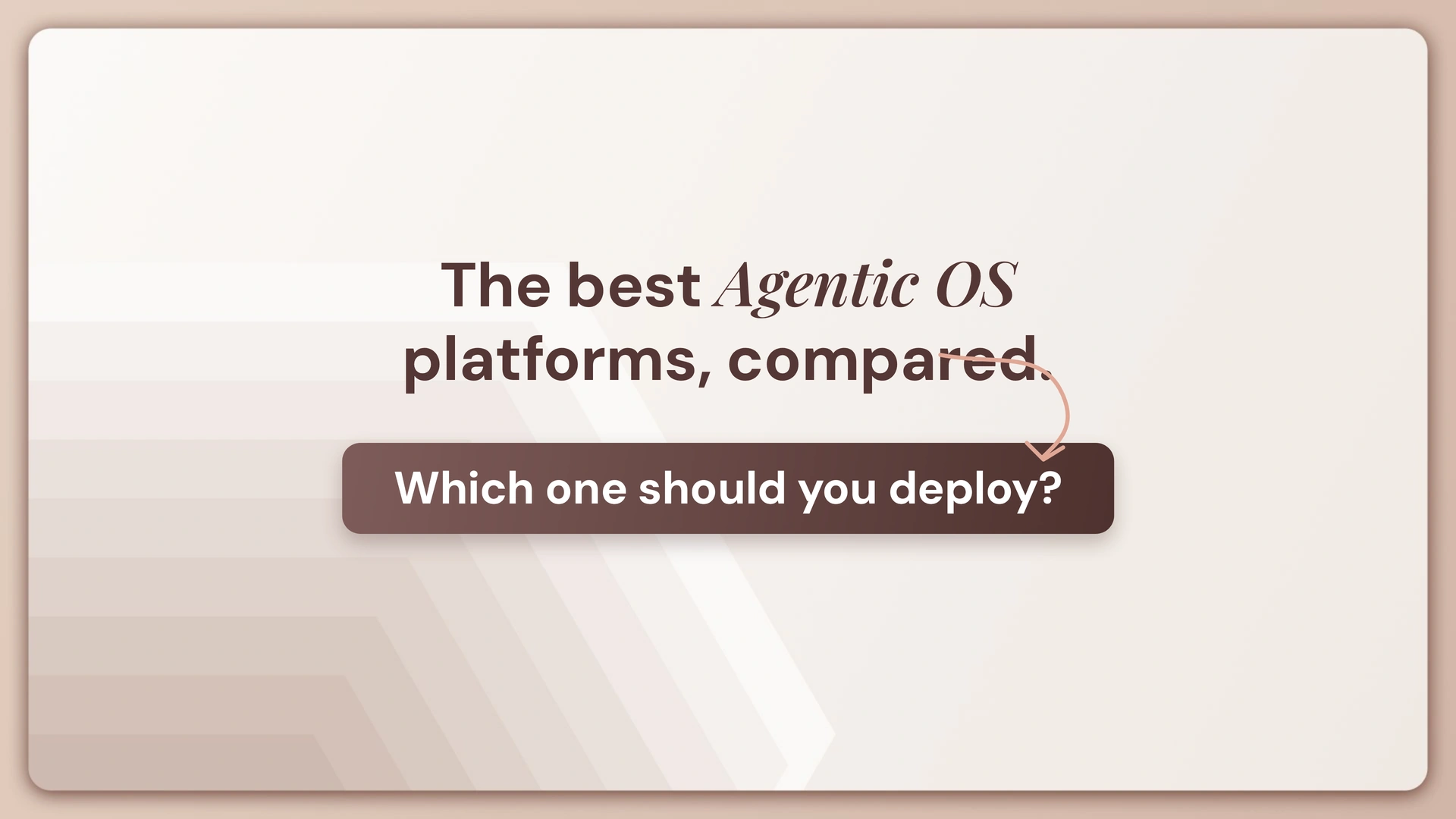 Best Agentic OS Platforms: Enterprise Buyer’s Guide (2026)