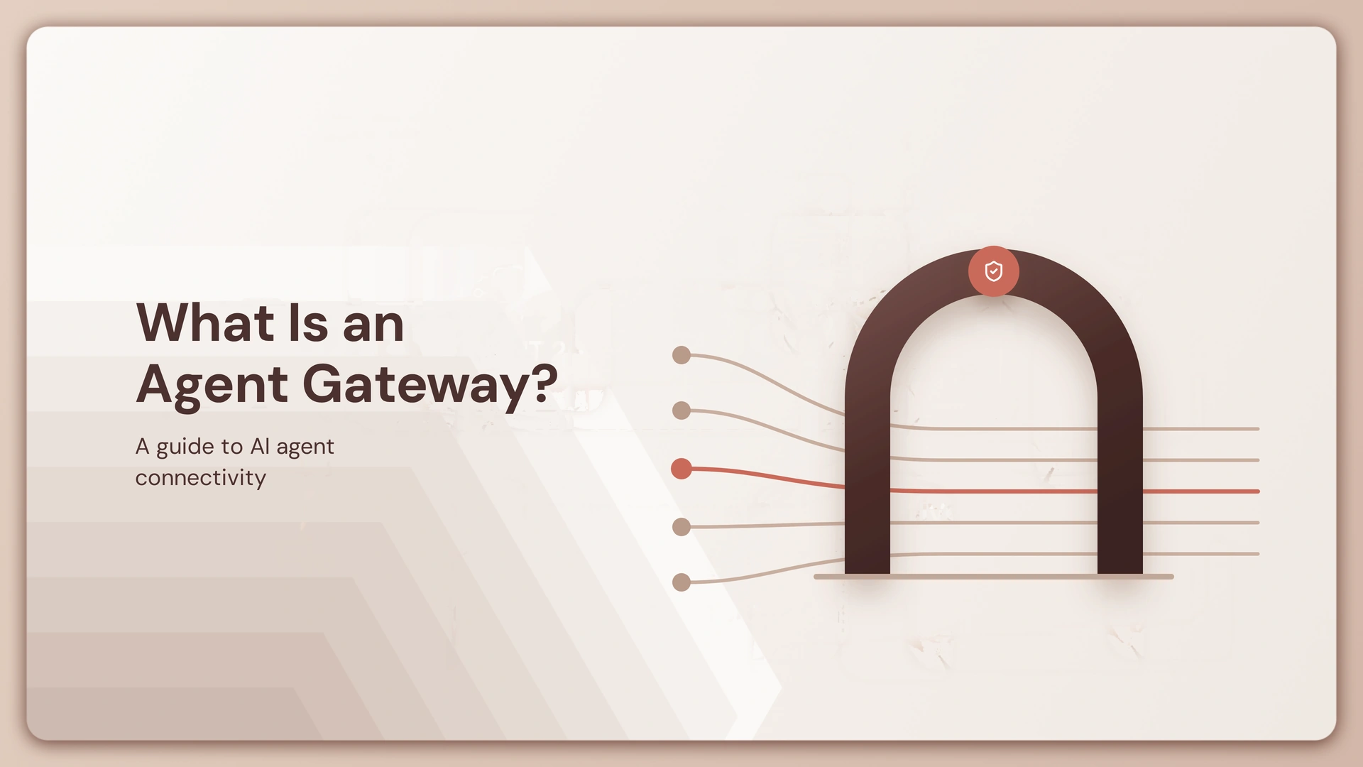 What Is an Agent Gateway? A Guide to AI Agent Connectivity